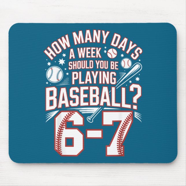 Tapis De Souris Six Seven Baseball Meme How Many Days 6-7  (Devant)