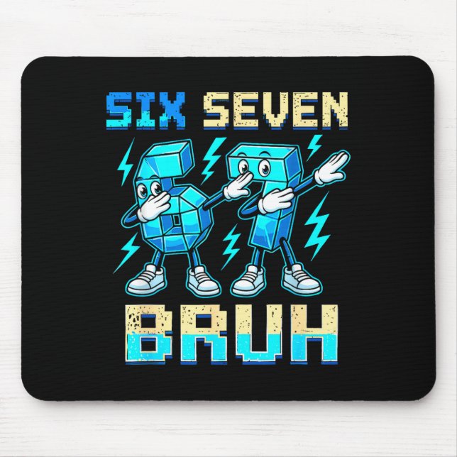 Tapis De Souris Six Seven Dabbing Cool Meme Bruh 67 Funny Dab Numb (Devant)