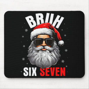 Tapis De Souris Six Seven Noël Bruh Père Noël Garçons Hommes Drôle