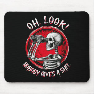 Tapis De Souris Skeleton Oh Look Personne Ne Donne Une Drôle Hallo