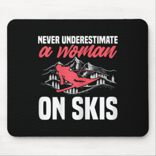 Tapis De Souris Ski Femmes Drôle Ski Ne Sous-estimez Jamais Une Fe