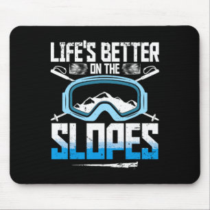 Tapis De Souris Ski Skiing Sport d'hiver La vie est meilleure sur 
