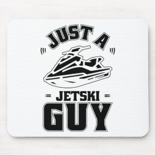 Tapis De Souris Skieur en moto à eau - Skiing Just A Jet Ski Guy