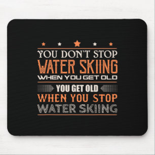 Tapis De Souris Skieur Nautique Vous N'arretez Pas Le Ski Nautique