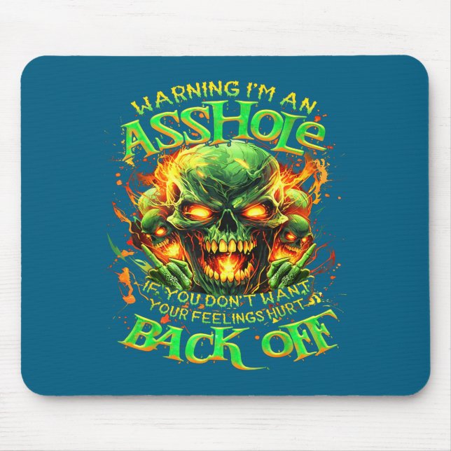 Tapis De Souris Skull Warning I'm An-if You Don't Want Your Feelin (Devant)