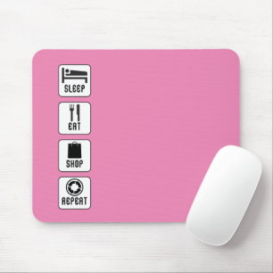 Tapis De Souris Sleep Eat Shop Repeat Choix de Vie Routine
