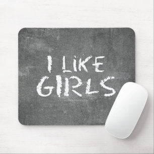 Tapis De Souris SlipperyJoe's I Like Girls sale tableau noir t