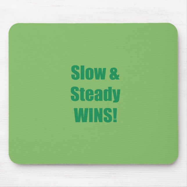 Tapis De Souris Slow & Steady WINS! (Devant)