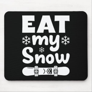 Tapis De Souris Snowboard Mangez Ma Chemise De Snowboard De Neige