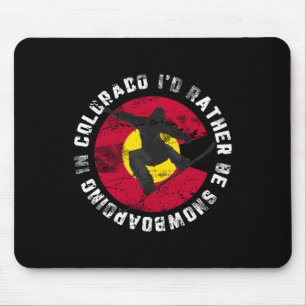 Tapis De Souris Snowboarder Je Préférerais Être Snowboard Dans Col