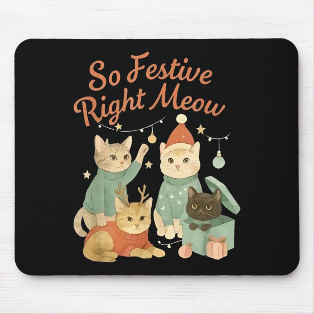 Tapis De Souris So Festive Right Meow Funny Christmas Santa Cat  (Devant)