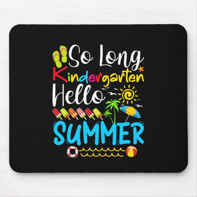 Tapis De Souris So Long maternelle Grade Hello été (Devant)