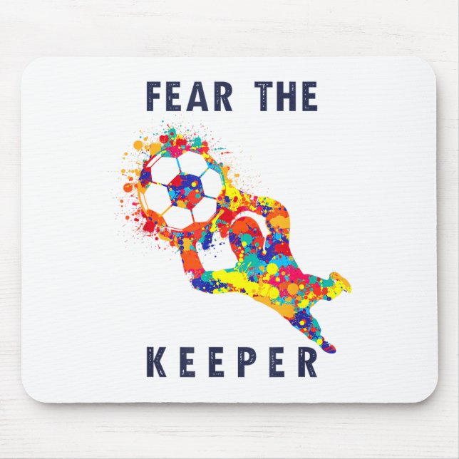 Tapis De Souris Soccer Ball Funny Goalie Keeper Quote  (Devant)