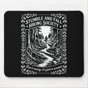 Tapis De Souris Société de randonnée trébucher et tomber Ne vous i