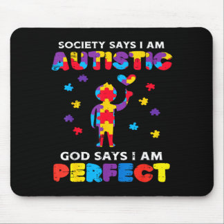 Tapis De Souris Society Says Autistic God Perfect Autism Awareness