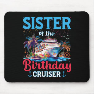 Tapis De Souris Soeur De L'Anniversaire Cruiser Funny Cruise Birth