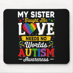Tapis De Souris Soeur M'A Appris L'Amour N'A Pas Besoin De Mots Au