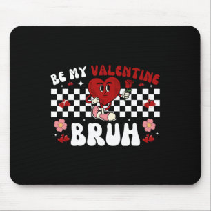 Tapis De Souris Sois Ma Saint-Valentin Bruh Groovy Rétro Cœur Sain