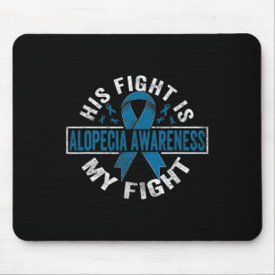 Tapis De Souris Son combat est mon combat Alopecia Sensibilisation
