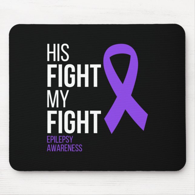 Tapis De Souris Son combat est Mon combat Epilepsie Conscience Moi (Devant)
