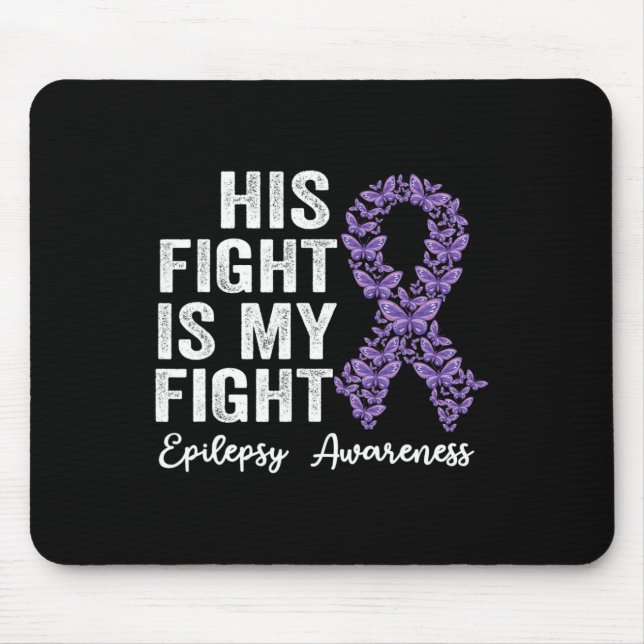 Tapis De Souris Son combat est mon combat Epilepsy guerrier épilep (Devant)
