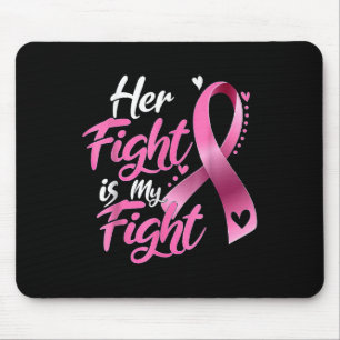 Tapis De Souris Son combat est mon combat Lutte Contre le cancer d