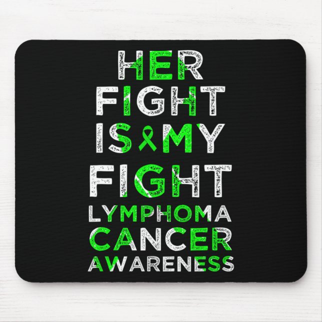 Tapis De Souris Son combat est mon combat Lymphome Acteur du cance (Devant)