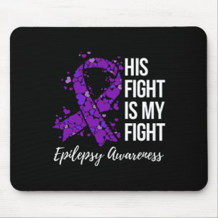 Tapis De Souris Son combat est My Fight Epilepsy Awareness 1