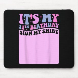 Tapis De Souris Son My 11th Birthday Sign My Shirt Cute Super Gir