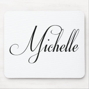 Tapis De Souris Son nom est Michelle Calligraphy