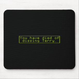 Tapis De Souris Sont Morts De Terry Dissous