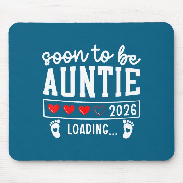 Tapis De Souris Soon To Be Auntie 2026 Loading Pregnancy Announcem (Devant)