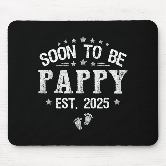 Tapis De Souris Soon To Be Pappy Est.2025 Father's Day Promoted To (Devant)