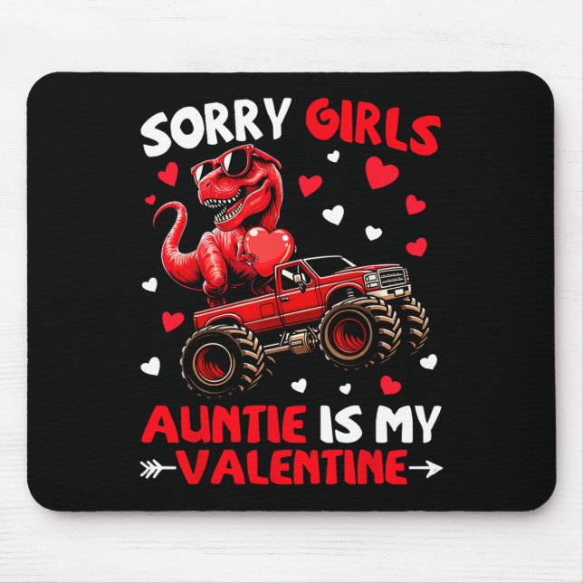 Tapis De Souris Sorry Girls Auntie Is My Valentine Dinosaur Monste (Devant)