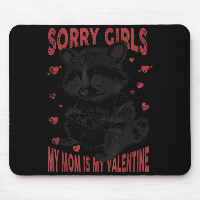 Tapis De Souris Sorry Girls Mom Is My Valentine Boys Funny Valenti (Devant)