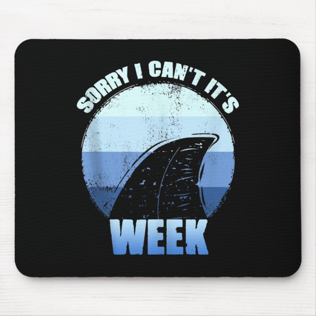 Tapis De Souris Sorry I Can't It's Week Funny Shark Gift Tank Top  (Devant)