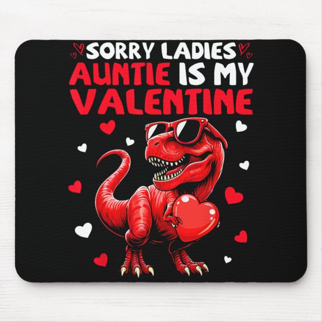 Tapis De Souris Sorry Ladies Auntie Is My Valentine Dinosaur Holdi (Devant)