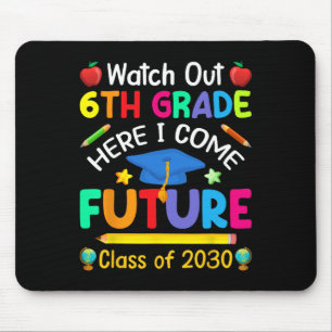 Tapis De Souris Sortie 6e année ici Je viens Future Cl De 2030 Enf