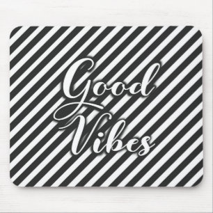 Tapis De Souris Souris Good Vibes noir et blanc