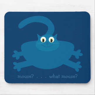 Tapis De Souris Souris ? Quelle souris ? Chat bleu de graisse de