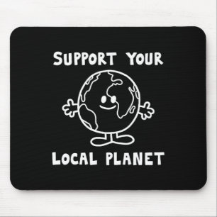 Tapis De Souris Soutenez votre planète locale