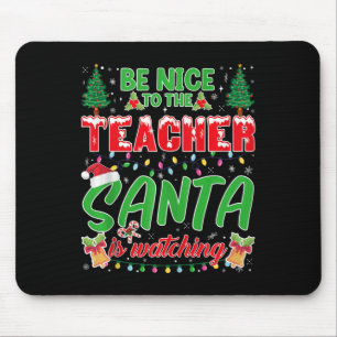 Tapis De Souris Soyez Gentil Avec Le Professeur Père Noël Regarde