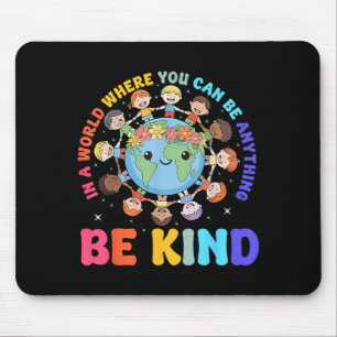 Tapis De Souris Soyez Gentil Dans Un Monde Enfants Terre Journee M