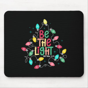 Tapis De Souris Soyez la Lumière Matthieu 514 Chemise Noël chrétie