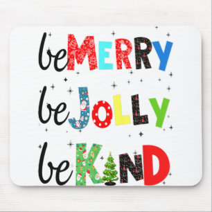 Tapis De Souris Soyez Merry Be Jolly Be Kind Christmas Tree Family
