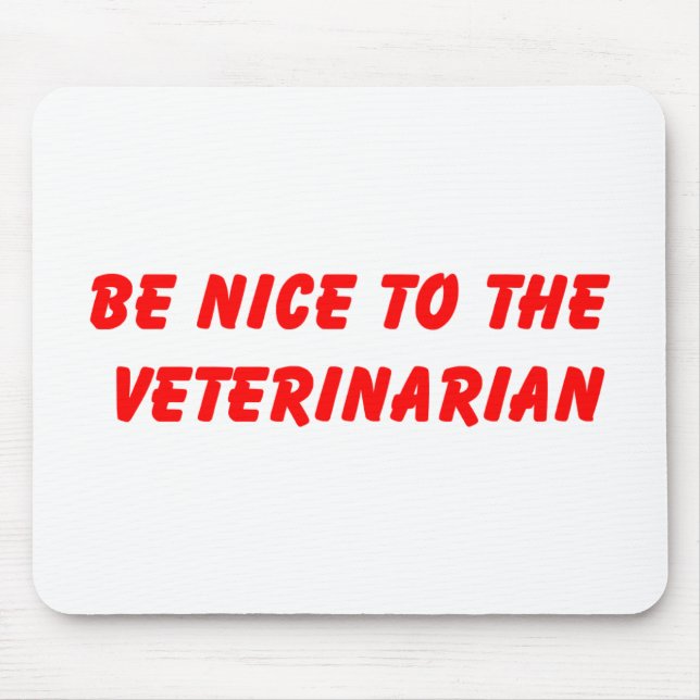 Tapis De Souris Soyez Nice au Mousepad vétérinaire (Devant)