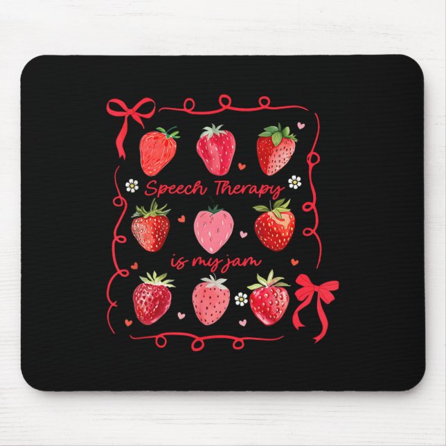 Tapis De Souris Speech Therapy Is My Jam Strawberry Bow Slp Speech (Devant)