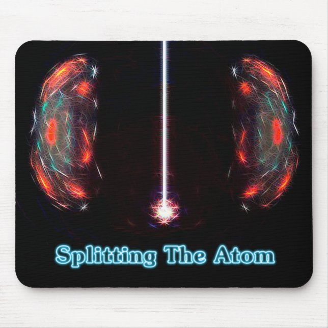 Tapis De Souris Splitting The Atom (Devant)
