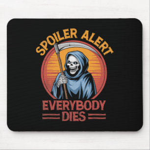 Tapis De Souris Spoiler Alerte Tout Le Monde Décède Grim Reaper Ha