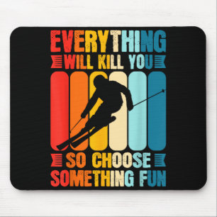 Tapis De Souris Sports extrêmes drôle choisissez quelque chose de 